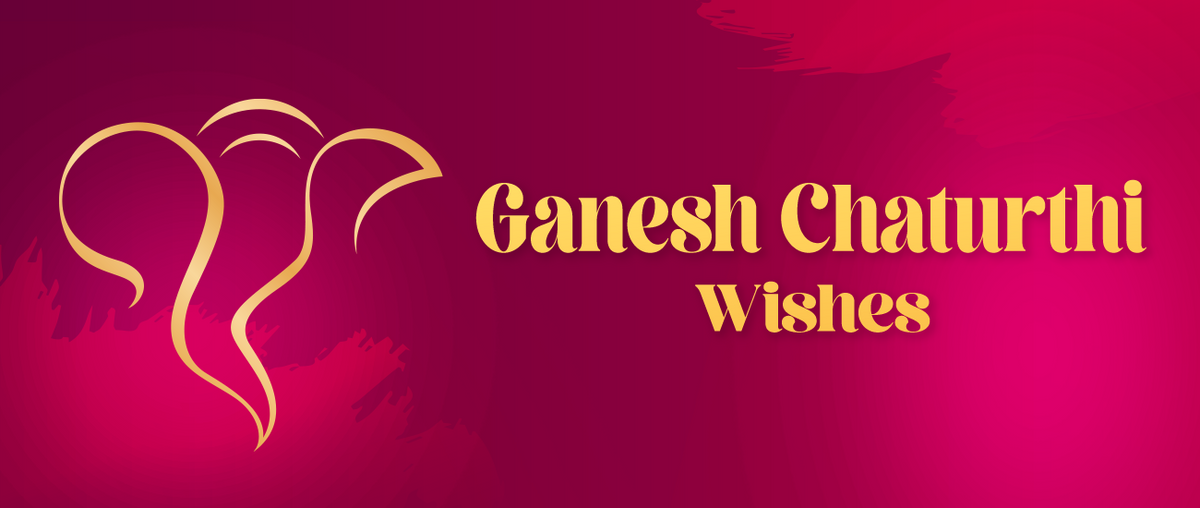 Ganesh Chaturthi Wishes