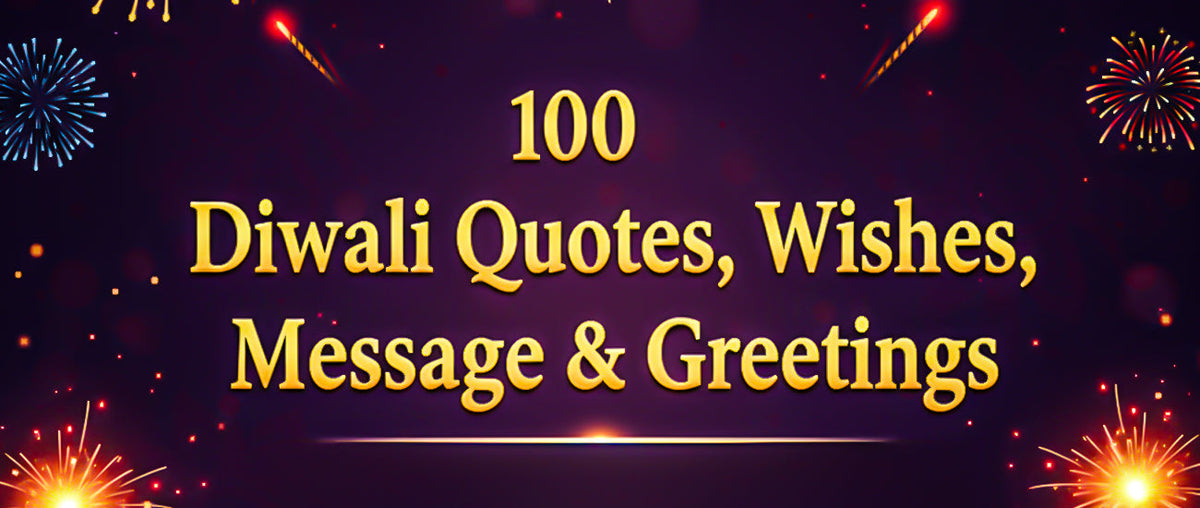 100 Diwali Quotes, Wishes, Message & Greetings