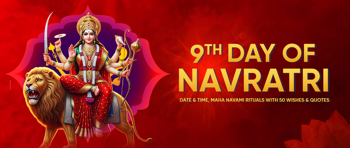 9th Day of Navratri 2025: Date & Time, Maha Navami Rituals with 50 Wishes & Quotes