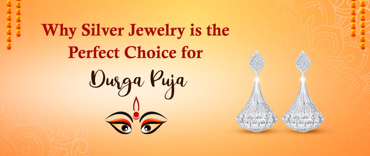 Why Silver Jewelry is the Perfect Choice for Durga Puja 2024 Celebrations