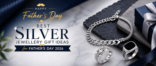 Best Silver Jewellery Gift Ideas for Father's Day 2026