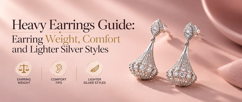 Heavy Earrings Guide: Earring Weight, Comfort and Lighter Silver Styles
