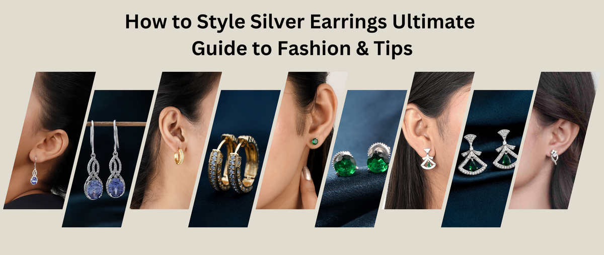 How to Style Silver Earrings: Ultimate Guide to Fashion & Tips