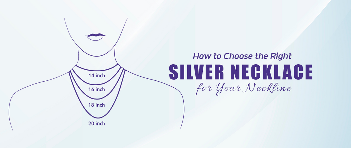 How to Choose the Right Silver Necklace for Your Neckline