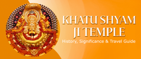 Khatu Shyam Ji Temple: History, Significance & Travel Guide