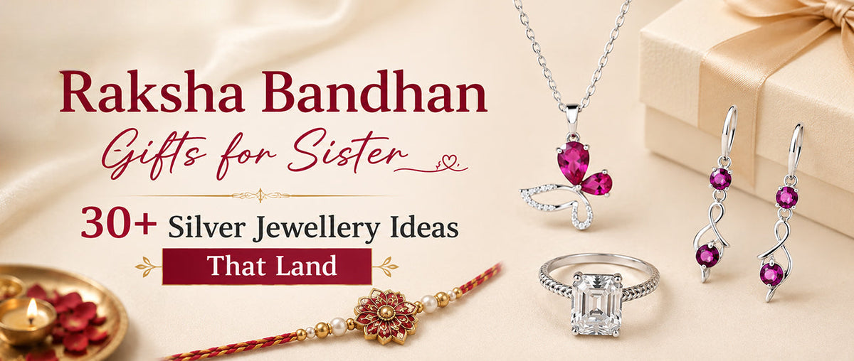 Raksha Bandhan Gifts for Sister: 30+ Silver Jewellery Ideas That Land