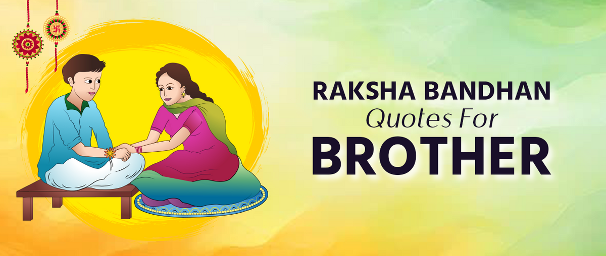 Raksha Bandhan Quotes For Brother