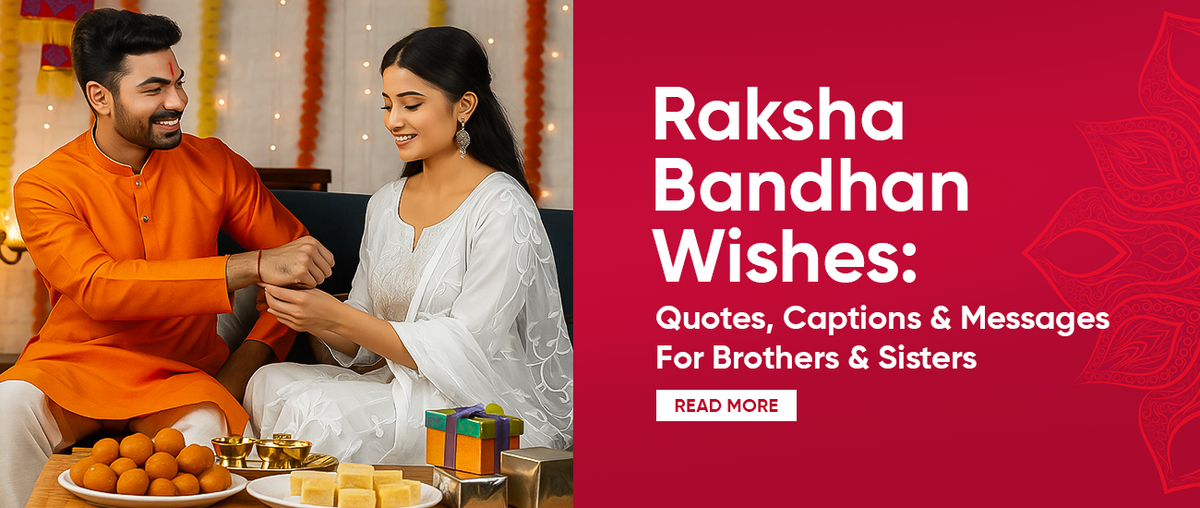 Raksha Bandhan Wishes, Quotes, Captions & Messages For Brothers & Sisters