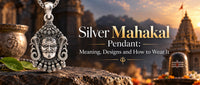 Silver Mahakal Pendant: Meaning, Designs and How to Wear It