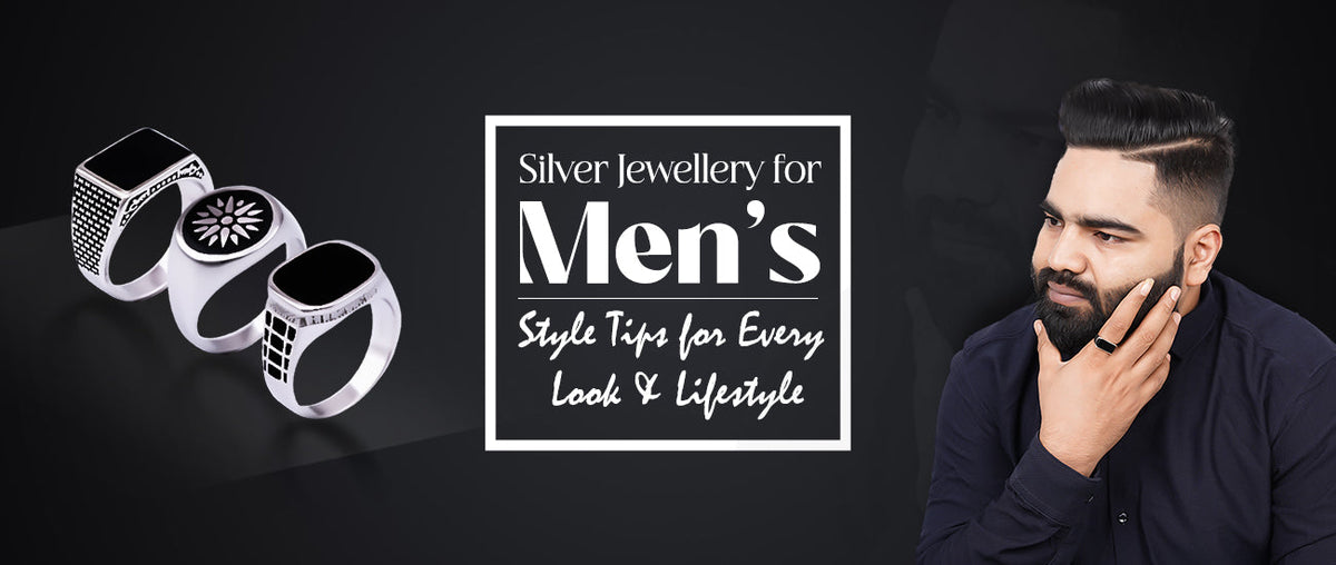 Silver Jewellery for Men: Style Tips for Every Look & Lifestyle