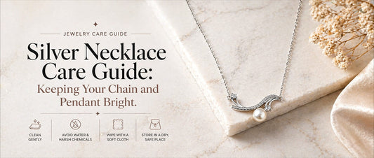 Silver Necklace Care Guide: Keeping Your Chain and Pendant Bright
