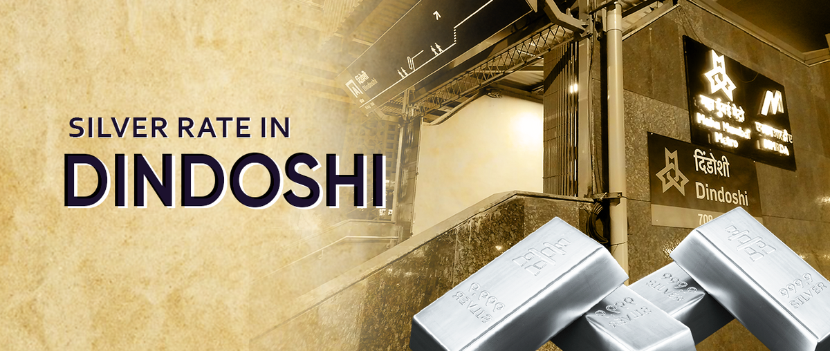 Silver Rate in Dindoshi