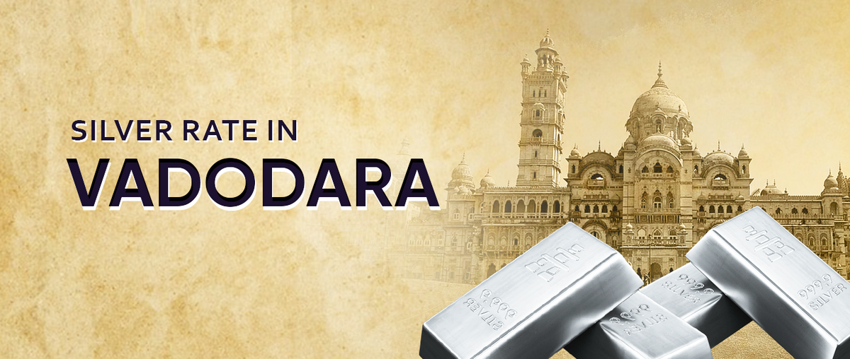 Silver Rate in Vadodara