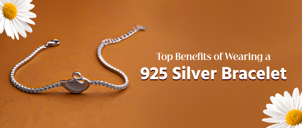 Top Benefits of Wearing a 925 Silver Bracelet