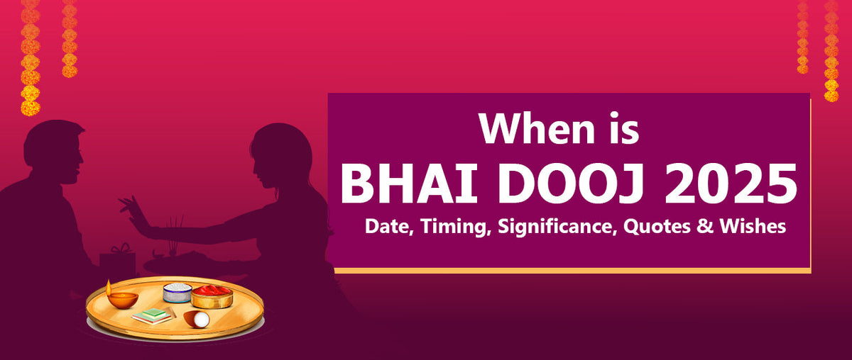 When is Bhai Dooj 2025? Date, Timing, Significance, Quotes & Wishes