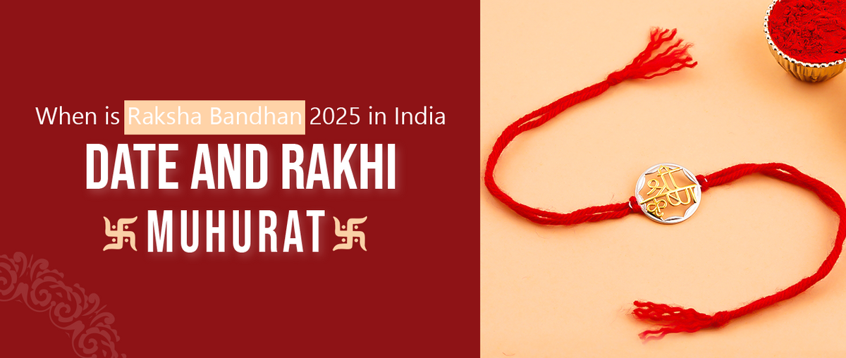 When is Raksha Bandhan 2025 in India: Date and Rakhi Muhurat