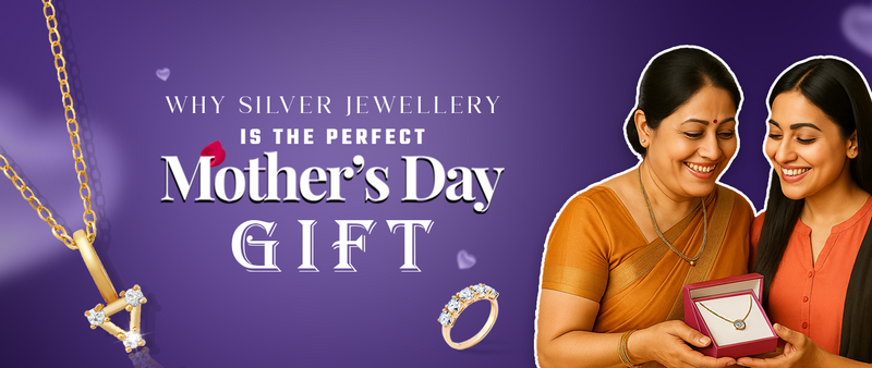 Why Silver Jewellery Is The Perfect Mother's Day Gift