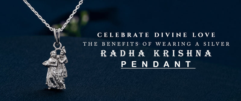 Benefits of Wearing Silver Radha Krishna Pendants